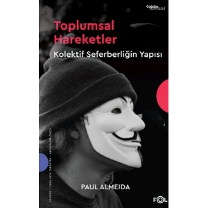 Toplumsal Hareketler – Kolektif Seferberliğin Yapısı–