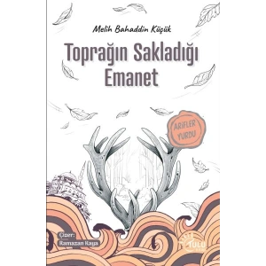 Toprağın Sakladığı Emanet