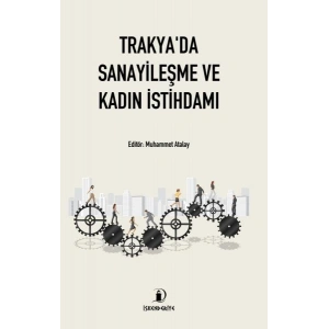 Trakyada Sanayileşme ve Kadın İstihdamı