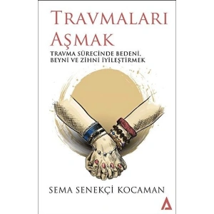 Travmaları Aşmak