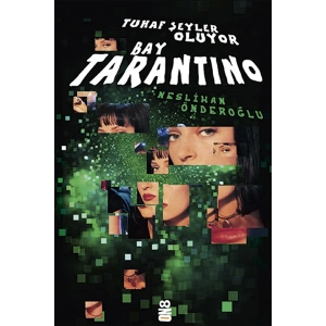 Tuhaf Şeyler Oluyor Bay Tarantino