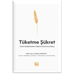 Tüketme Şükret