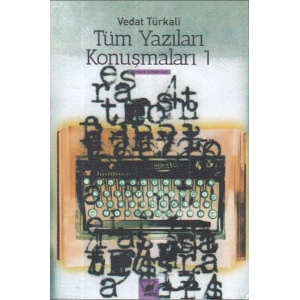 Tüm Yazılar Konuşmaları 1