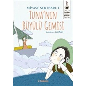 Tuna’nın Büyülü Gemisi