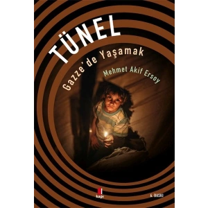 Tünel - Gazzede Yaşamak