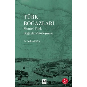Türk Boğazları Montrö Türk Boğazları Sözleşmesi