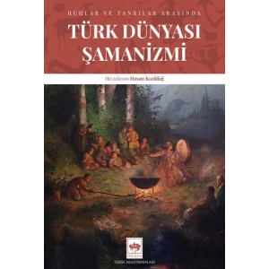 Türk Dünyası Şamanizmi