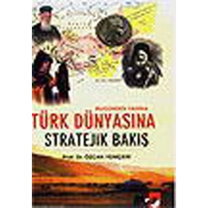 Türk Dünyasına Stratejik Bakış
