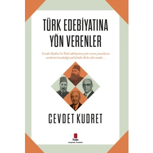 Türk Edebiyatına Yön Verenler