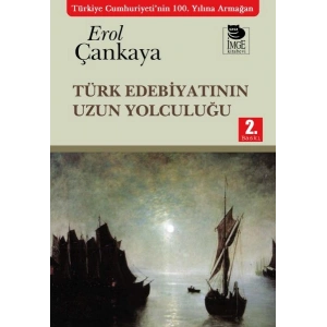 Türk Edebiyatının Uzun Yolculuğu