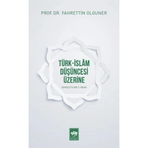 Türk-İslam Düşüncesi Üzerine