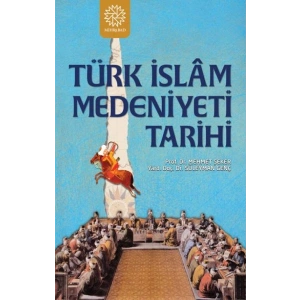 Türk İslam Medeniyeti Tarihi