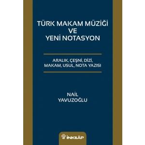 Türk Makam Müziği ve Yeni Notasyon