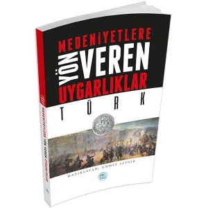 Türk : Medeniyete Yön Veren Uygarlıklar
