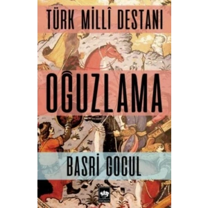 Türk Milli Destanı Oğuzlama