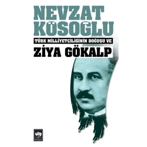 Türk Milliyetçiliğinin Doğuşu ve Ziya Gökalp