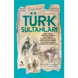 Türk Sultanları - Dünyaya Yön Verenler