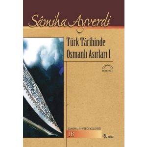 Türk Tarihinde Osmanlı Asırları I-II