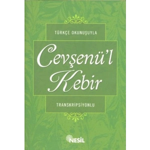 Türkçe Okunuşuyla Cevşenül Kebir (Transkripsiyonlu)