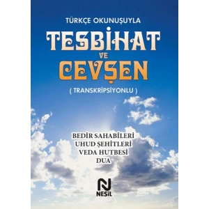 Türkçe Okunuşuyla Tesbihat ve Cevşen - Transkripsiyonlu