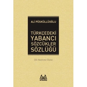 Türkçedeki Yabancı Sözcükler Sözlüğü