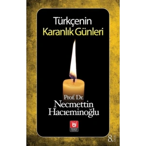 Türkçenin Karanlık Günleri