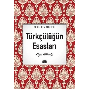 Türkçülüğün Esasları