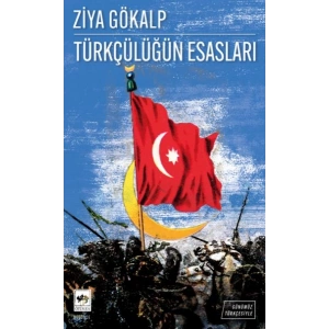 Türkçülüğün Esasları – Günümüz Türkçesiyle