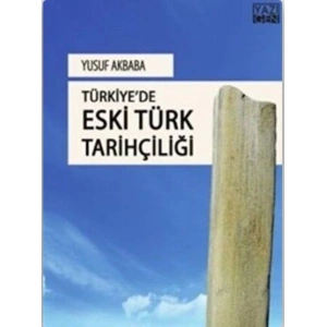 Türkiyede Eski Türk Tarihçiliği