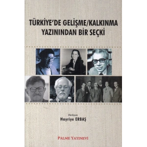 Türkiye de Gelişme Kalkınma Yazınından Bir Seçki