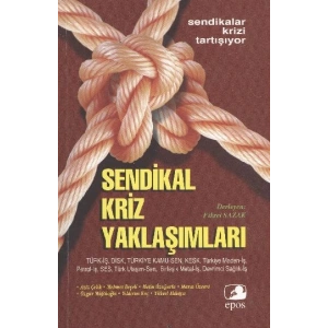 Türkiyede Sendikal Kriz Yaklaşımları