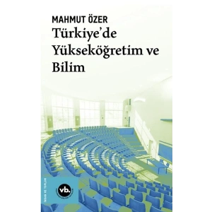 Türkiyede Yükseköğretim ve Bilim