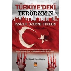 Türkiyedeki Terörizmin İşsizlik Üzerine Etkileri