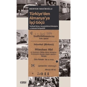 Türkiyeden Almanyaya İşçi Göçü