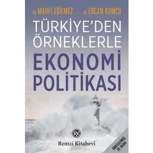 Türkiyeden Örneklerle Ekonomi Politikası