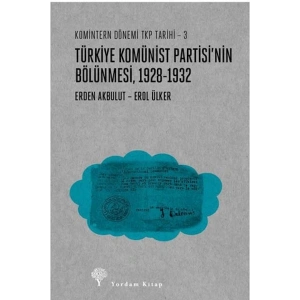 Türkiye Komünist Partisinin Bölünmesi (1928-1932)
