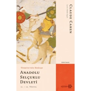Türkiyenin Doğuşu Anadolu Selçuklu Devleti