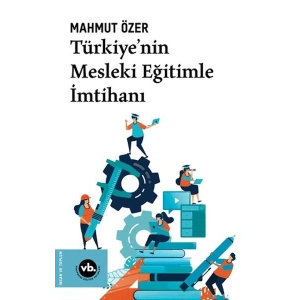 Türkiyenin Mesleki Eğitimle  İmtihanı