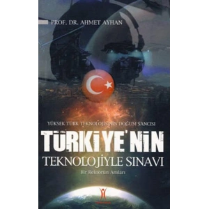 Türkiyenin Teknolojiyle Sınavı