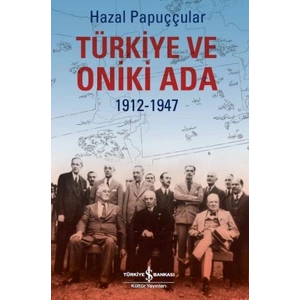Türkiye ve Oniki Ada 1912-1947