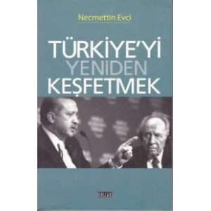 Türkiyeyi Yeniden Keşfetmek