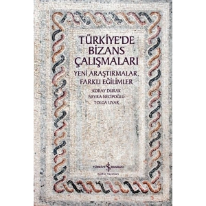 Türkiye’de Bizans Çalışmaları