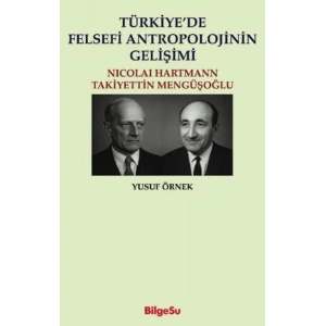 Türkiye’de Felsefi Antropolojinin Gelişimi Nicolai Hartman - Takiyettin Mengüşoğlu