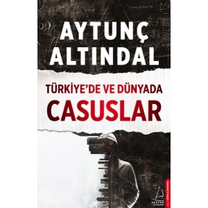 Türkiye’de ve Dünyada Casuslar