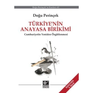 Türkiye’nin Anayasa Birikimi