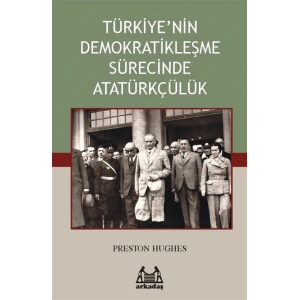 Türkiye’nin Demokratikleşme Sürecinde Atatürkçülük