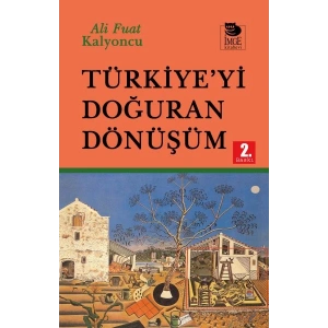 Türkiye’yi Doğuran Dönüşüm
