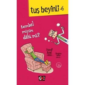 Tuş Beyinli 6 - Tembel Miyim Dahi Mi?