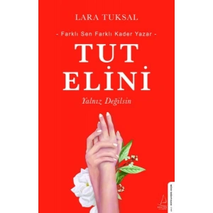Tut Elini - Yalnız Değilsin