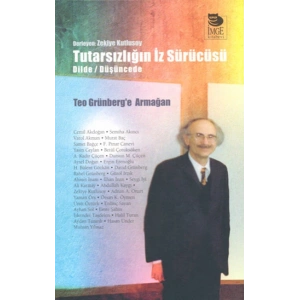 Tutarsızlığın İz Sürücüsü Dilde /Düşüncede  Teo Grünberge Armağan